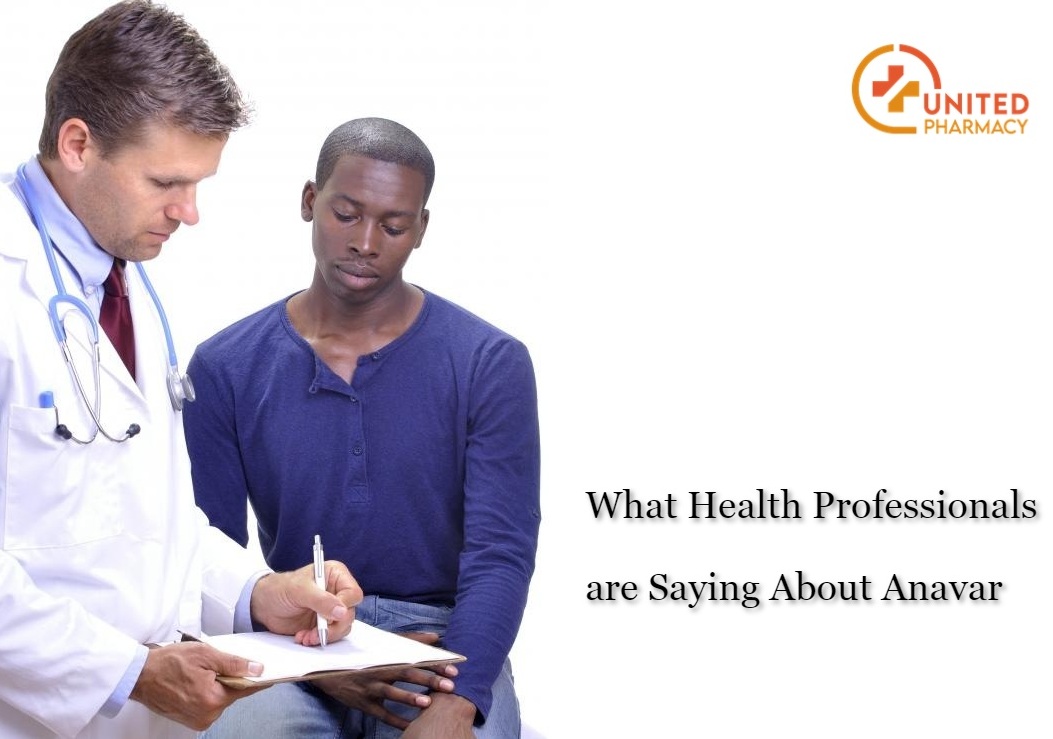 What Health Professionals are Saying About Anavar - Unitedmedicines