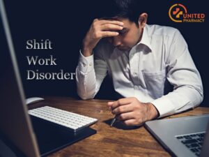 Shift Work Disorder - Unitedmedicines